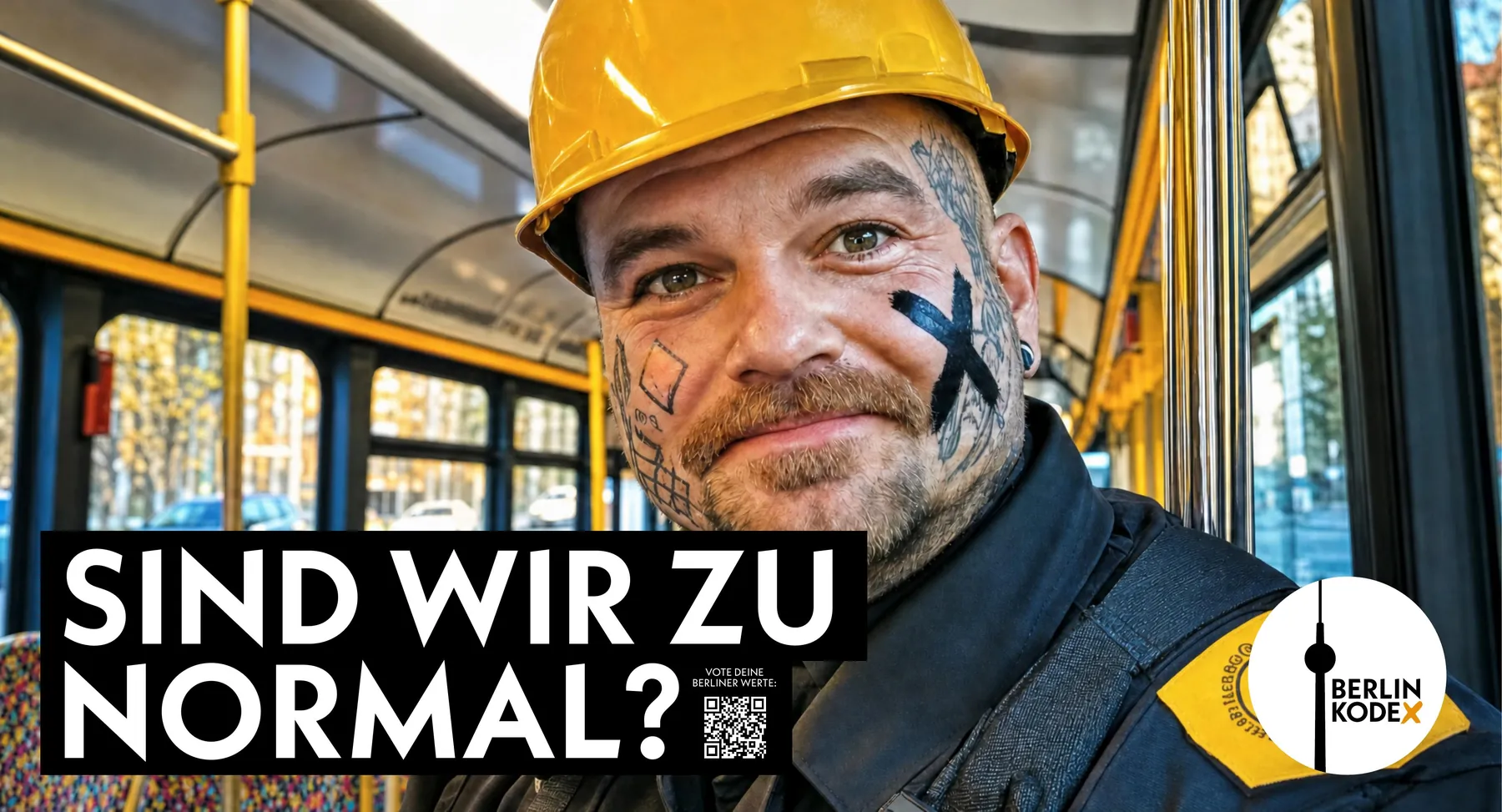 Kampagnenmotiv: Bauarbeiter mit Helm in der Straßenbahn, Frage Sind wir zu normal?